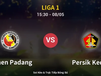 Soi Kèo Semen Padang vs Persik Kediri – 15:30 08/05 | Nhận Định, Dự Đoán Tỷ Số