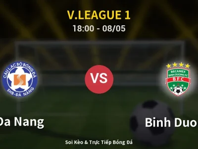 Soi Kèo Da Nang vs Binh Duong – 18:00 08/05 | Nhận Định, Dự Đoán Tỷ Số