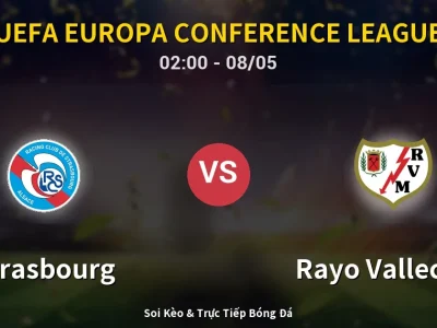 Kết Quả: Strasbourg 0-1 Rayo Vallecano – Highlight & Bàn Thắng | UEFA Europa Conference League