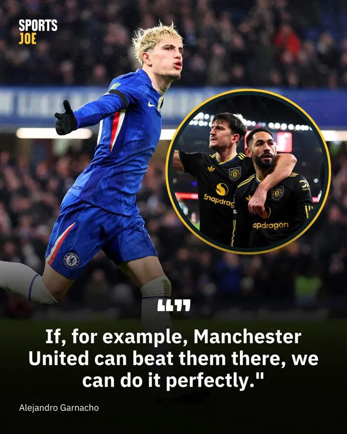Garnacho mỉa mai MU trước trận Chelsea gặp Arsenal