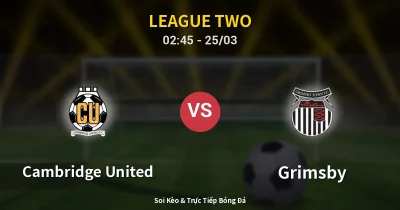Cambridge United vs Grimsby 25/03