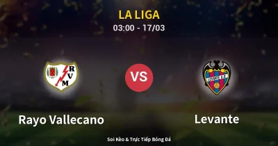 Rayo Vallecano vs Levante 17/03