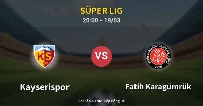 Kayserispor vs Fatih Karagümrük 19/03
