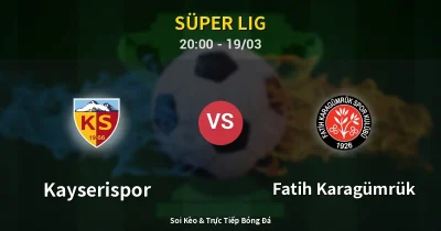 Kayserispor vs Fatih Karagümrük 19/03