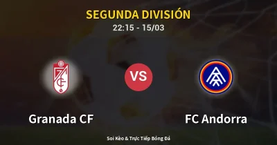 Granada CF vs FC Andorra 15/03