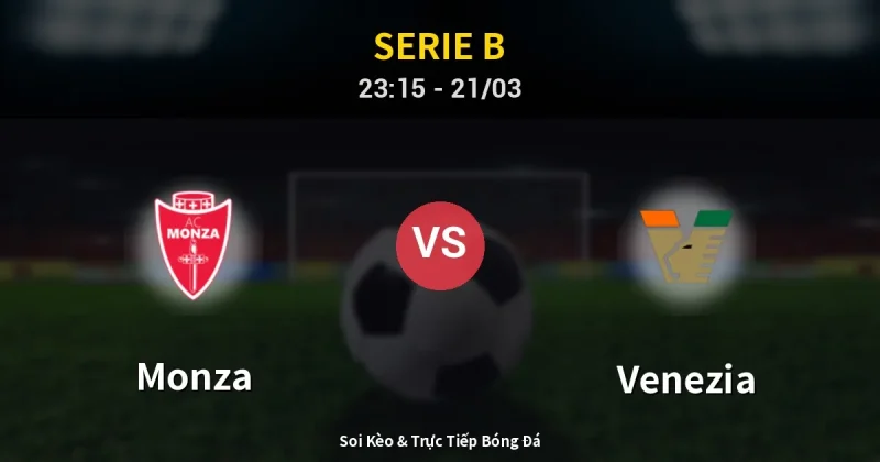 Monza vs Venezia 21/03