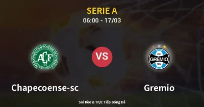Chapecoense-sc vs Gremio 17/03