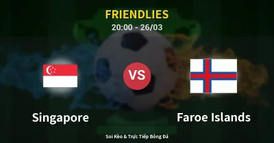 Singapore vs Faroe Islands 26/03