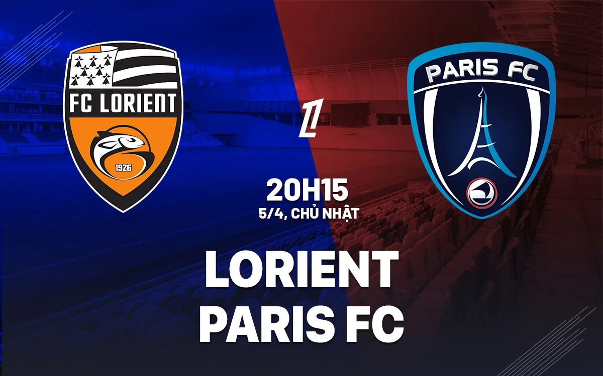 nhan dinh bong da du doan Lorient vs Paris FC vdqg phap ligue 1 hom nay nhan dinh bong da du doan Lorient vs Paris FC vdqg phap ligue 1 hom nay