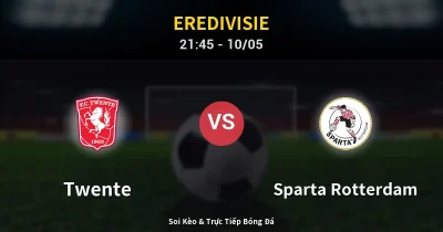 Twente vs Sparta Rotterdam 10/05