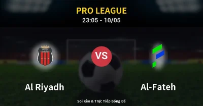 Al Riyadh vs Al-Fateh 10/05